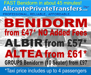 Alicante Private Transfers to Benidorm, Albir, Altea and Calpe cheaper than UK based online booking agents.